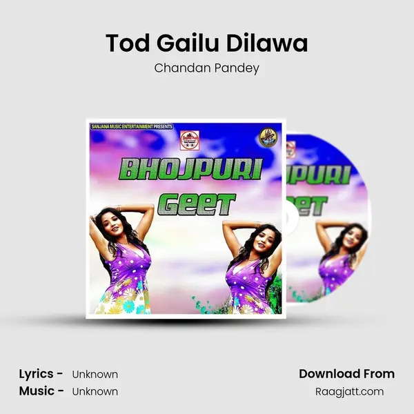 Tod Gailu Dilawa mp3 song