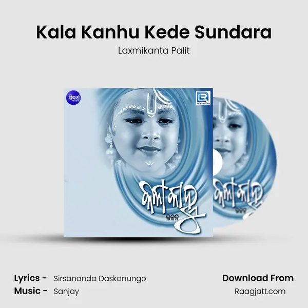 Kala Kanhu Kede Sundara - Laxmikanta Palit album cover 