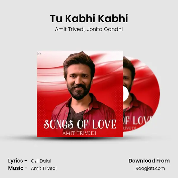 Tu Kabhi Kabhi - Amit Trivedi album cover 