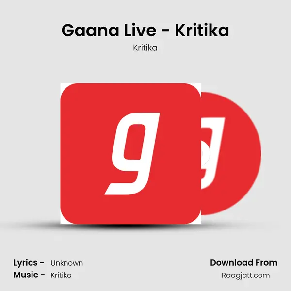 Gaana Live - Kritika - Kritika album cover 