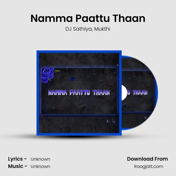 Namma Paattu Thaan mp3 song