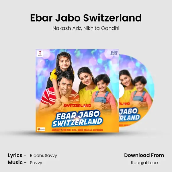 Ebar Jabo Switzerland mp3 song