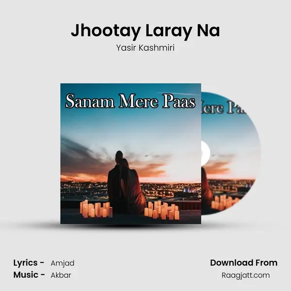 Jhootay Laray Na - Yasir Kashmiri album cover 