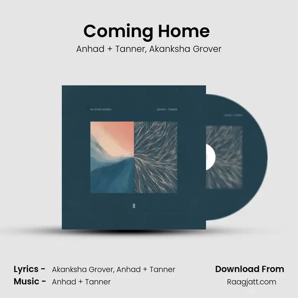 Coming Home (Feat. Akanksha Grover) - Anhad + Tanner album cover 