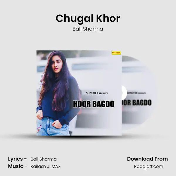 Chugal Khor mp3 song