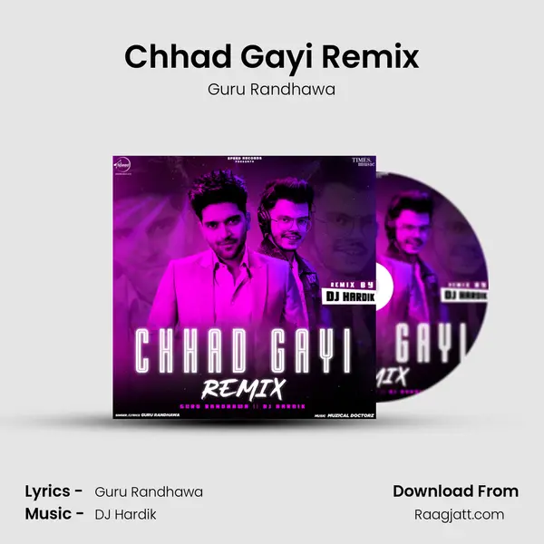 Chhad Gayi Remix mp3 song