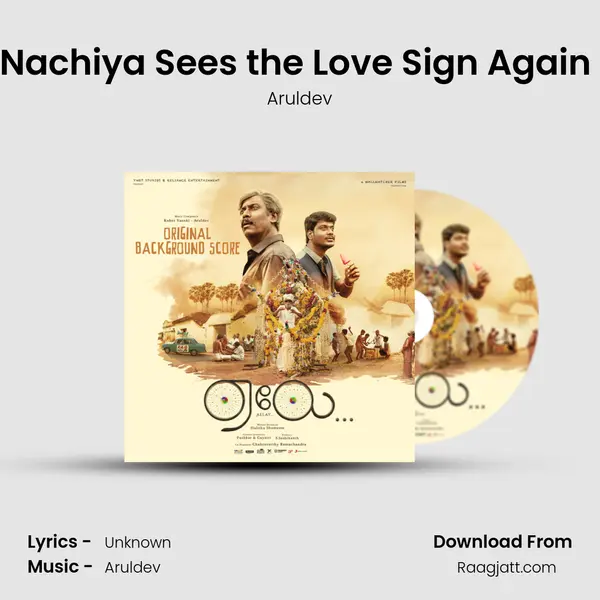 Nachiya Sees the Love Sign Again (Background Score) - Aruldev mp3 song