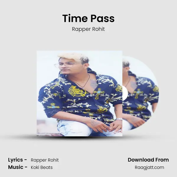 Time Pass - Rapper Rohit album cover 