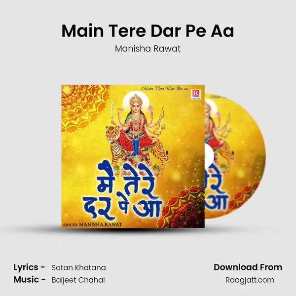 Main Tere Dar Pe Aa - Manisha Rawat album cover 