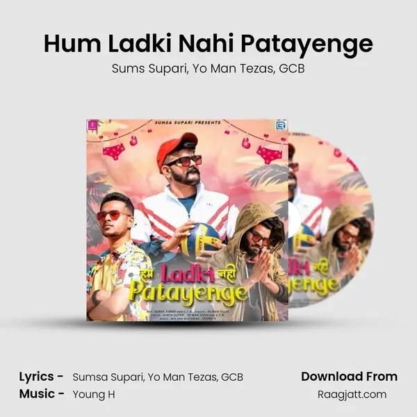 Hum Ladki Nahi Patayenge mp3 song