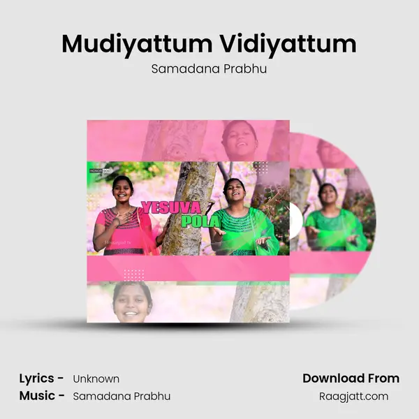 Mudiyattum Vidiyattum - Samadana Prabhu album cover 