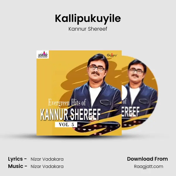 Kallipukuyile - Kannur Shereef album cover 