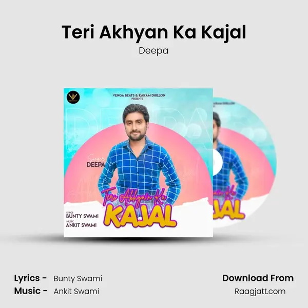 Teri Akhyan Ka Kajal - Deepa album cover 