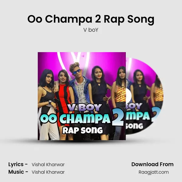 Oo Champa 2 Rap Song - V boY album cover 