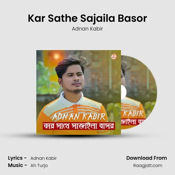 Kar Sathe Sajaila Basor mp3 song