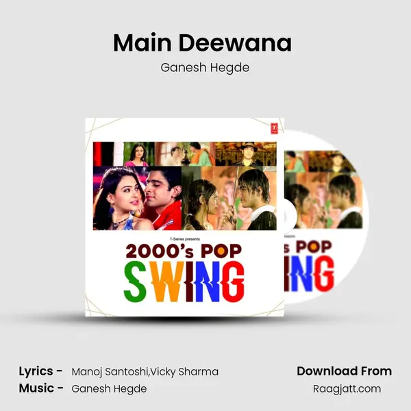 Main Deewana (From G-Ganesh Hegde) mp3 song