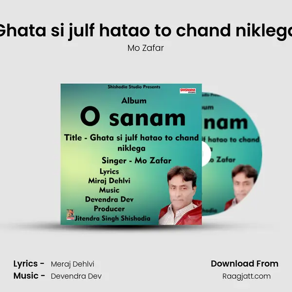 Ghata si julf hatao to chand niklega mp3 song