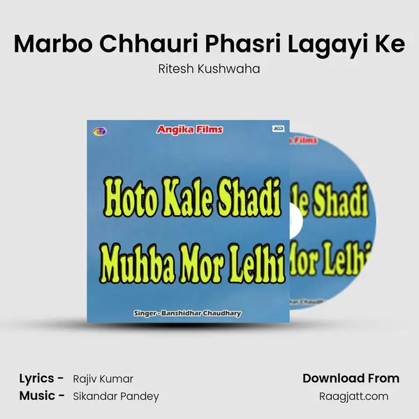 Marbo Chhauri Phasri Lagayi Ke - Ritesh Kushwaha album cover 