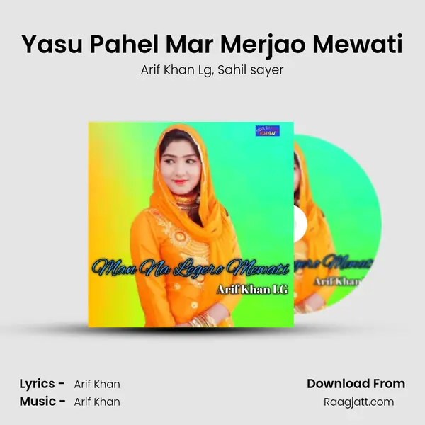 Yasu Pahel Mar Merjao Mewati - Arif Khan Lg album cover 