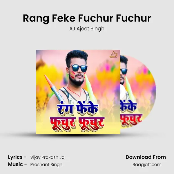 Rang Feke Fuchur Fuchur - AJ Ajeet Singh album cover 