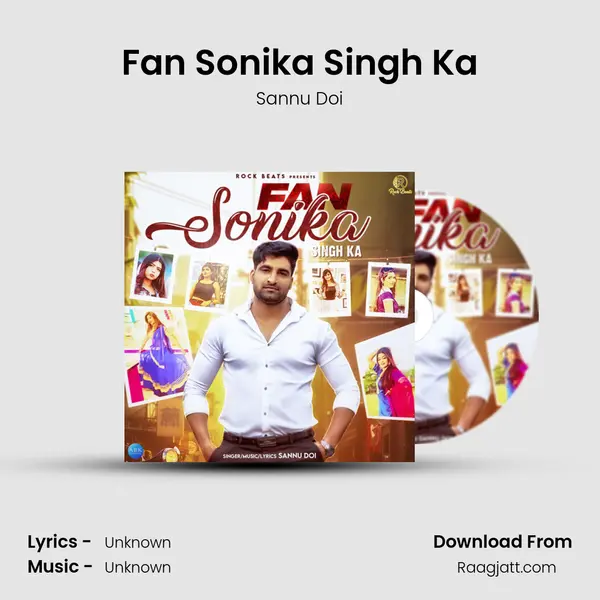 Fan Sonika Singh Ka mp3 song