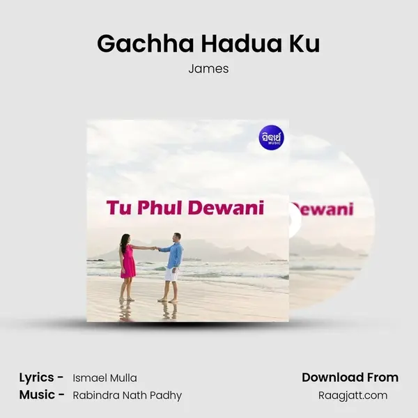 Gachha Hadua Ku mp3 song