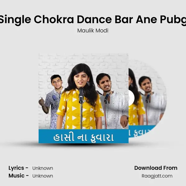 Single Chokra Dance Bar Ane Pubg - Maulik Modi album cover 