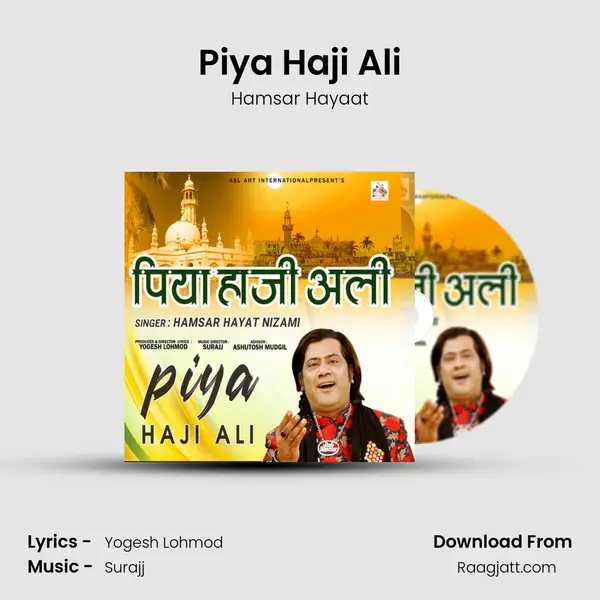 Piya Haji Ali mp3 song