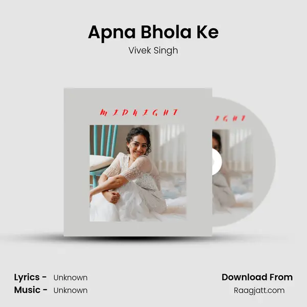 Apna Bhola Ke - Vivek Singh album cover 