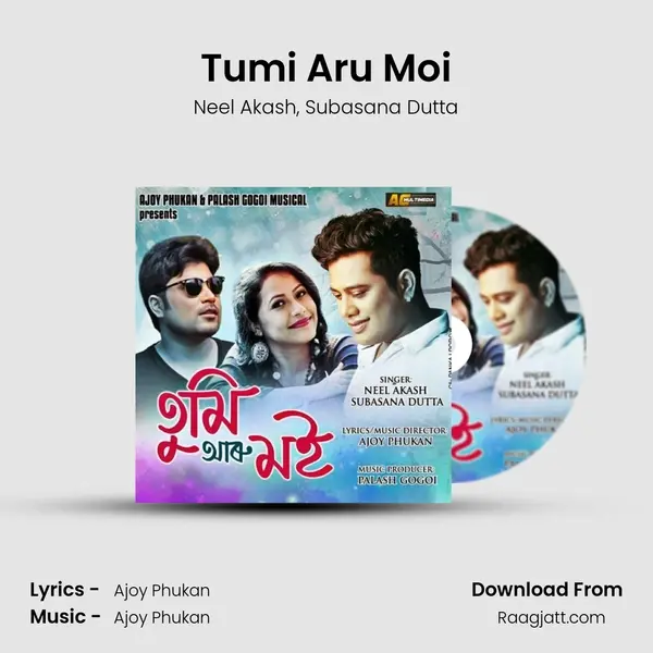 Tumi Aru Moi mp3 song