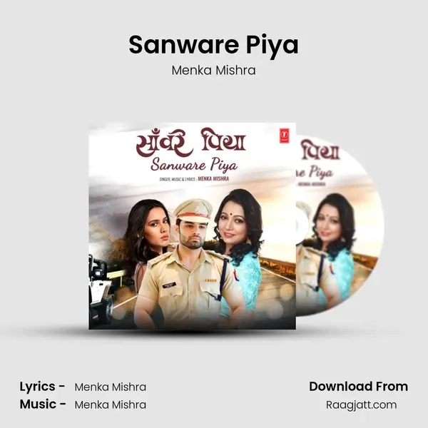 Sanware Piya - Menka Mishra album cover 