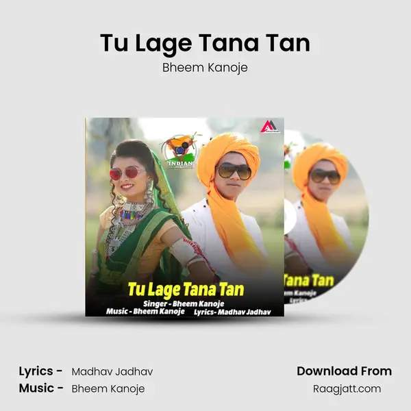 Tu Lage Tana Tan mp3 song