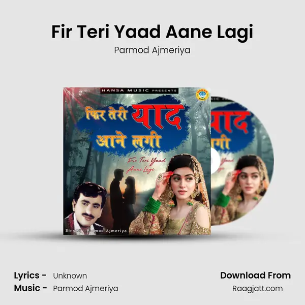 Fir Teri Yaad Aane Lagi mp3 song