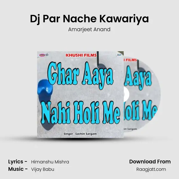 Dj Par Nache Kawariya - Amarjeet Anand album cover 