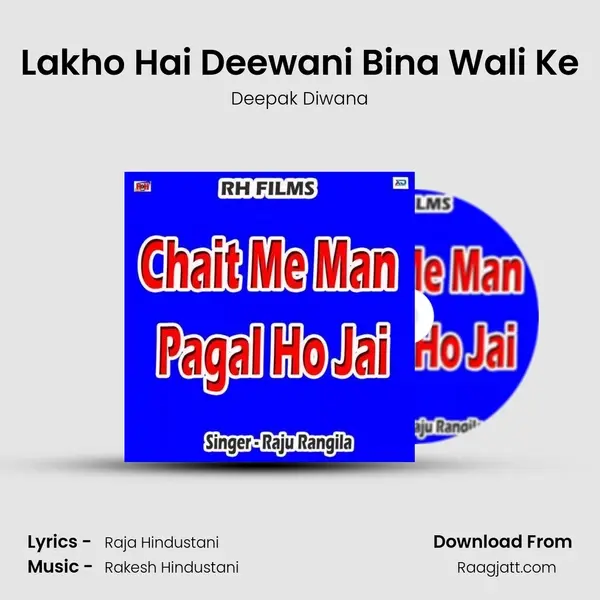 Lakho Hai Deewani Bina Wali Ke mp3 song