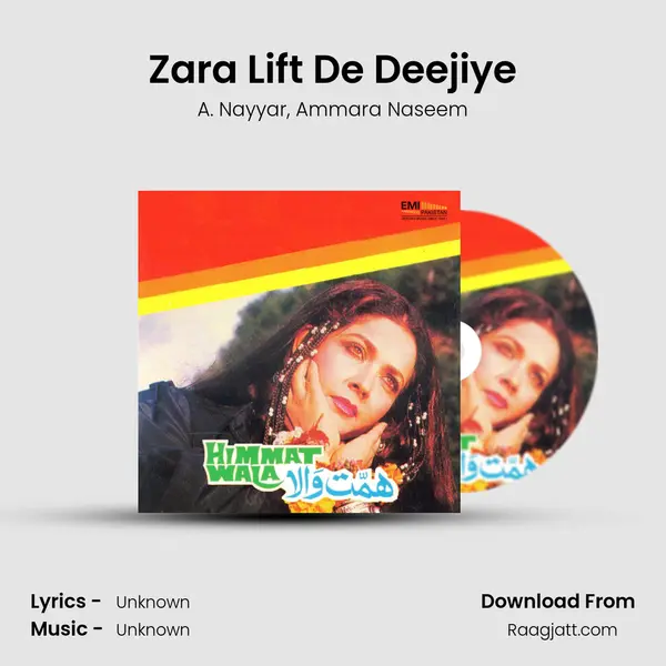 Zara Lift De Deejiye mp3 song