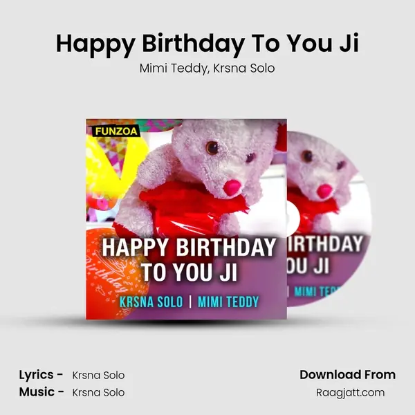 Happy Birthday To You Ji - Mimi Teddy album cover 