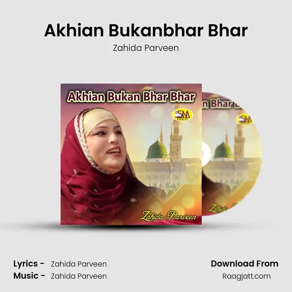 Akhian Bukanbhar Bhar mp3 song