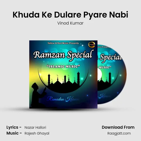 Khuda Ke Dulare Pyare Nabi - Vinod Kumar album cover 