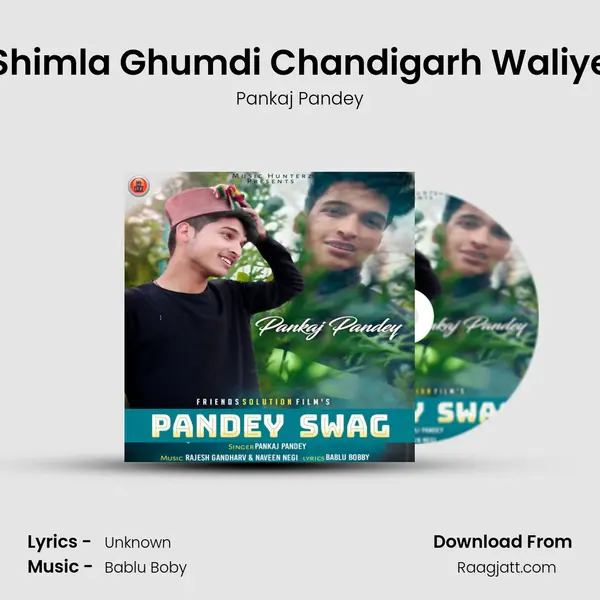 Shimla Ghumdi Chandigarh Waliye mp3 song