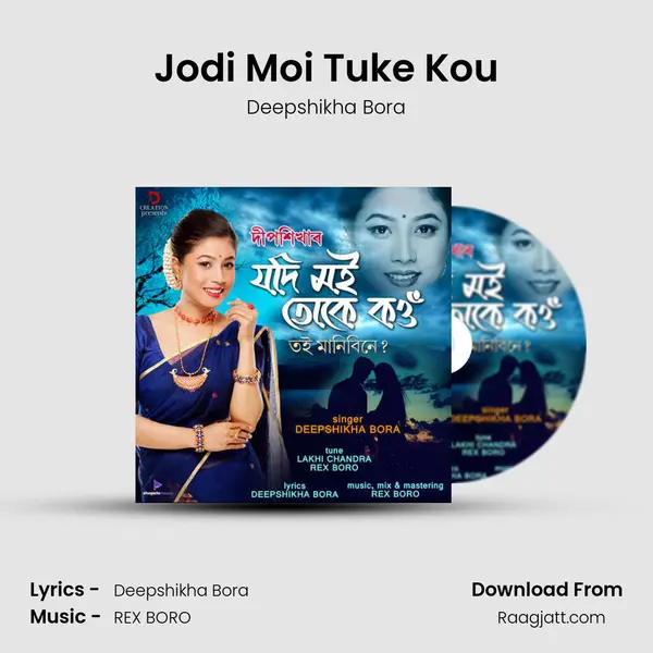 Jodi Moi Tuke Kou - Deepshikha Bora album cover 