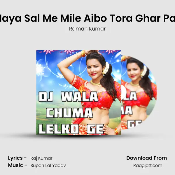 Naya Sal Me Mile Aibo Tora Ghar Par mp3 song