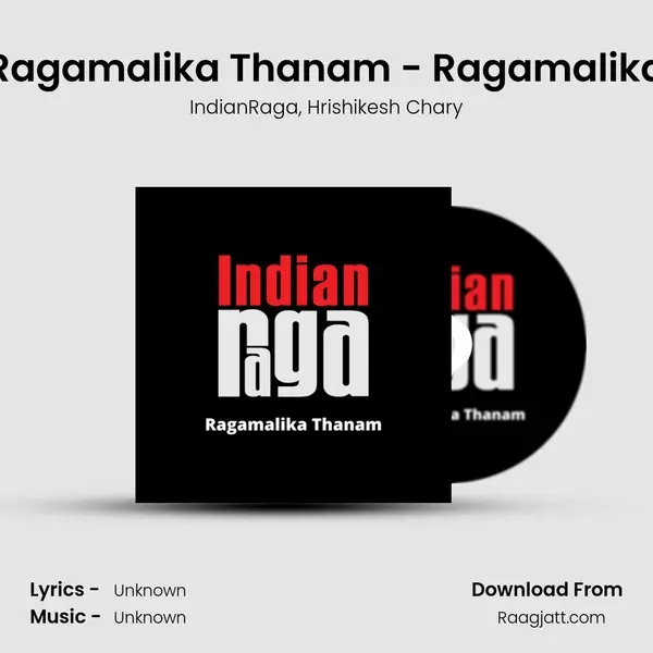 Ragamalika Thanam - Ragamalika - IndianRaga album cover 