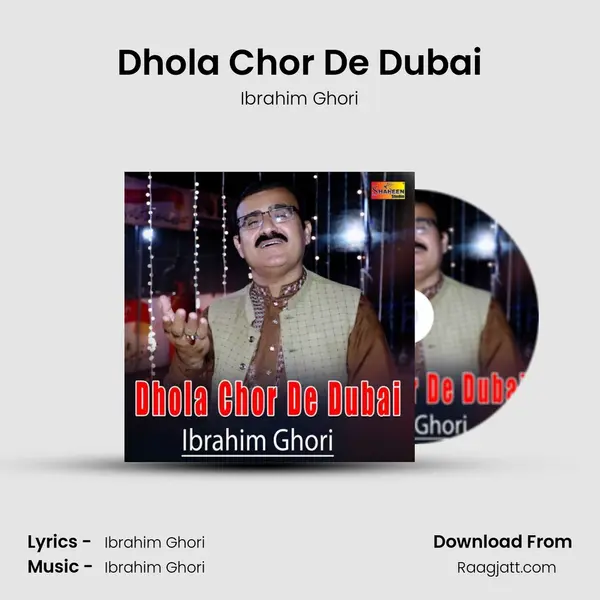 Dhola Chor De Dubai mp3 song