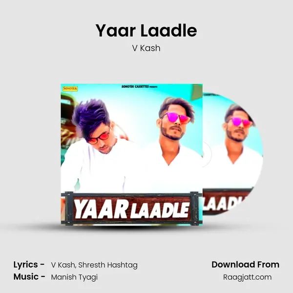 Yaar Laadle - V Kash album cover 