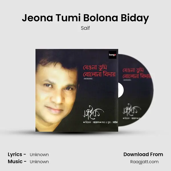 Jeona Tumi Bolona Biday - Saif album cover 