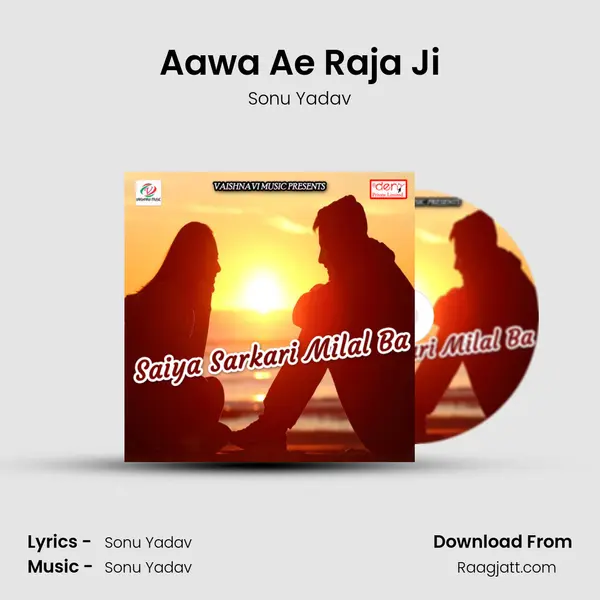 Aawa Ae Raja Ji mp3 song