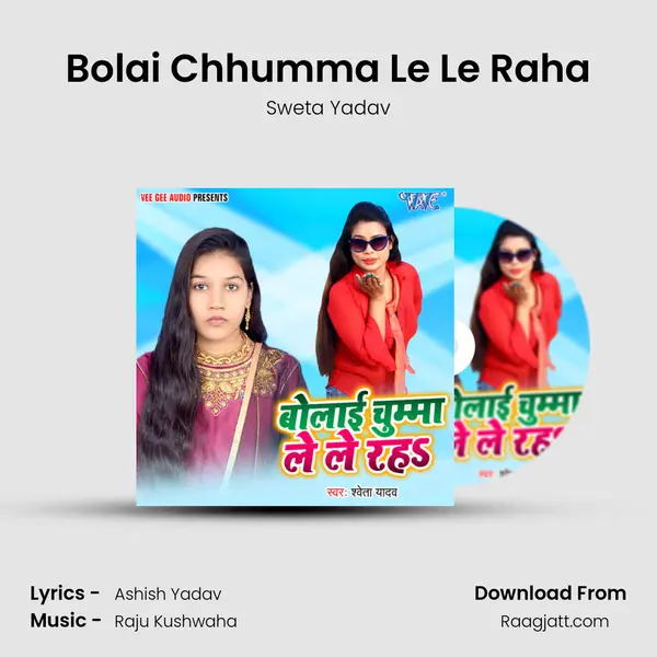 Bolai Chhumma Le Le Raha mp3 song