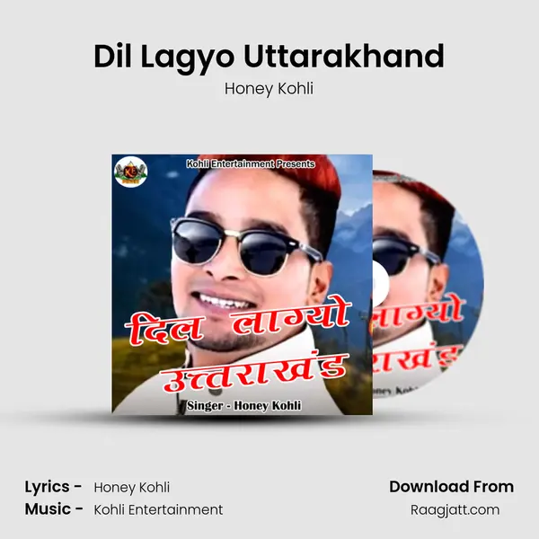 Dil Lagyo Uttarakhand - Honey Kohli album cover 