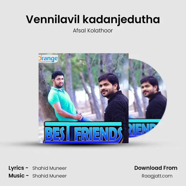 Vennilavil kadanjedutha - Afsal Kolathoor album cover 